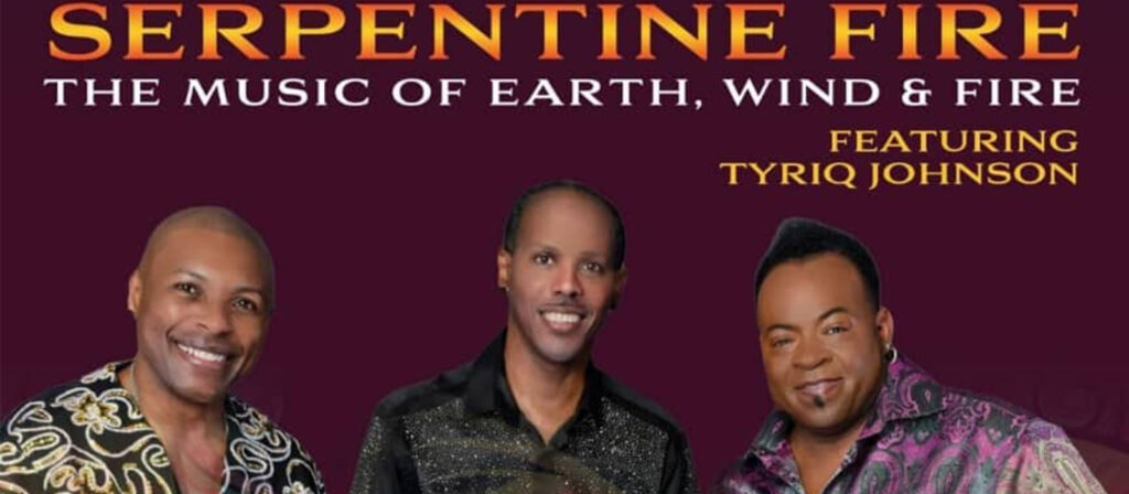 SERPENTINE FIRE THE MUSIC OF EARTH WIND FIRE banner