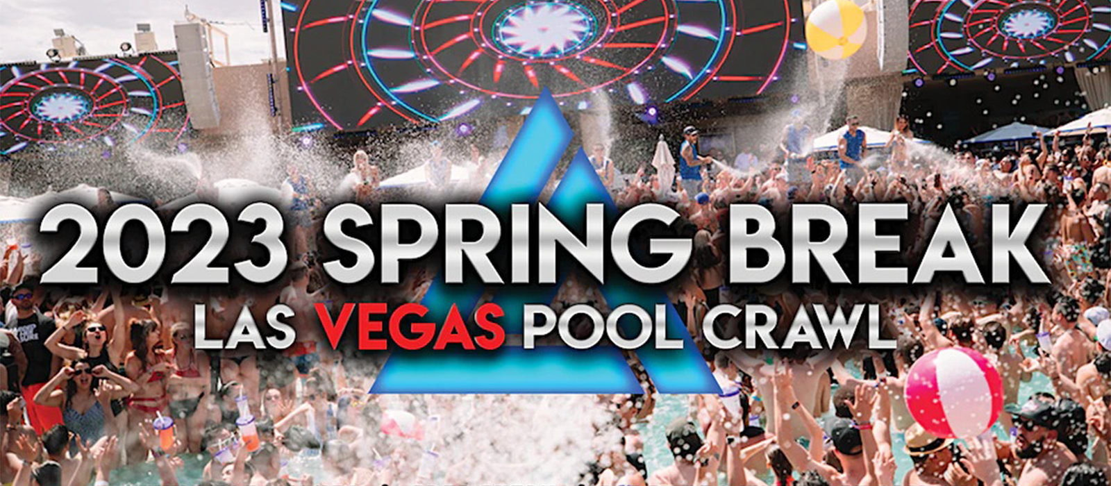 Spring Break Las Vegas Pool Crawl Create.Vegas