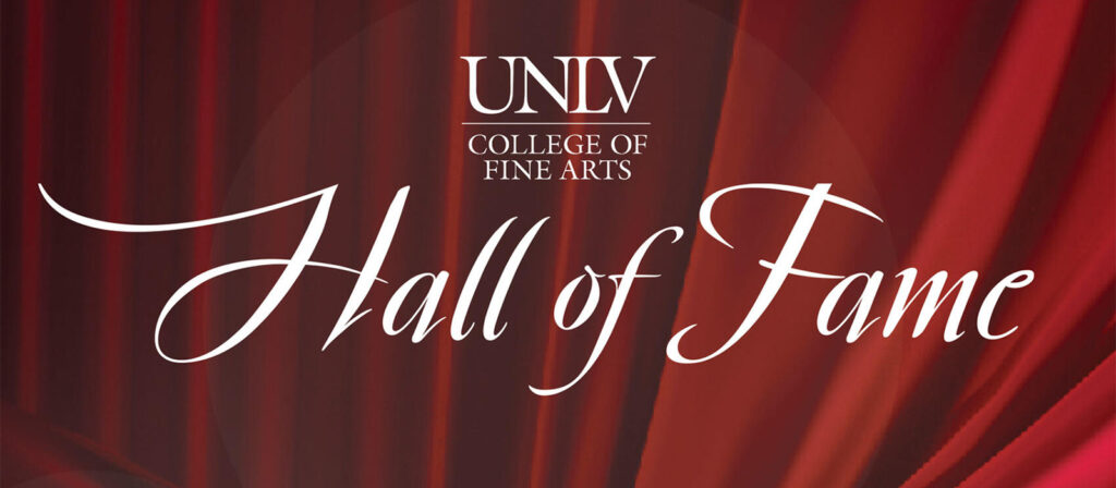 UNLVs Hall of Fame Celebrating Luminaries in the Arts banner