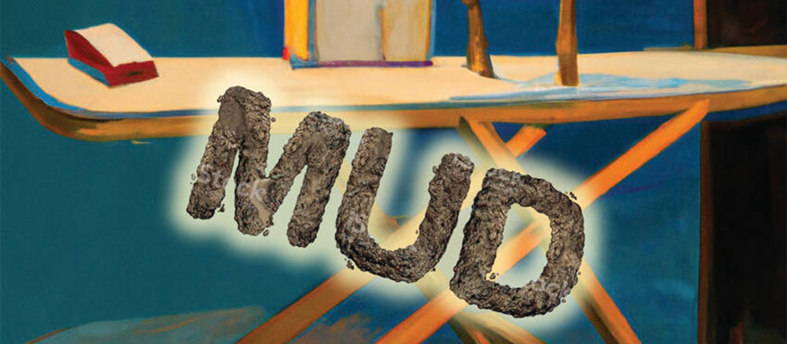 Nevada Conservatory Theatre Mud banner
