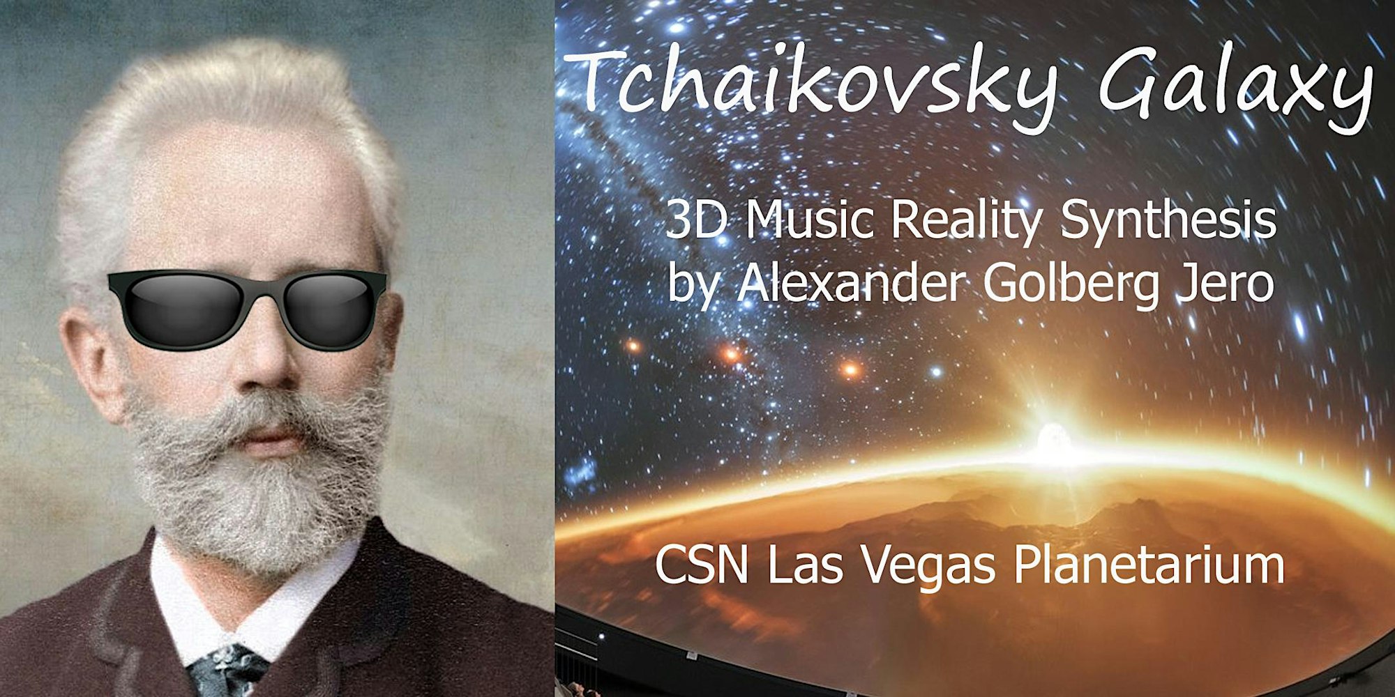 "Tchaikovsky Galaxy" 3D Music Show at CSN Planetarium 1