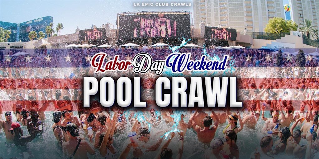 Labor Day Weekend Las Vegas Pool Crawl 3 Labor Day Weekend Las Vegas Pool Crawl 3
