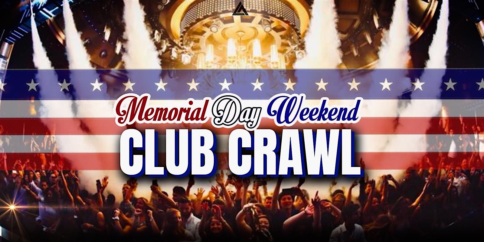 Memorial Day Weekend Las Vegas Club Crawl 1