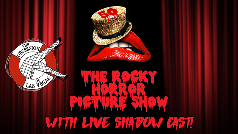 The Rocky Horror Picture Show with LIVE Shadow Cast – The Obsession of Las Vegas 1