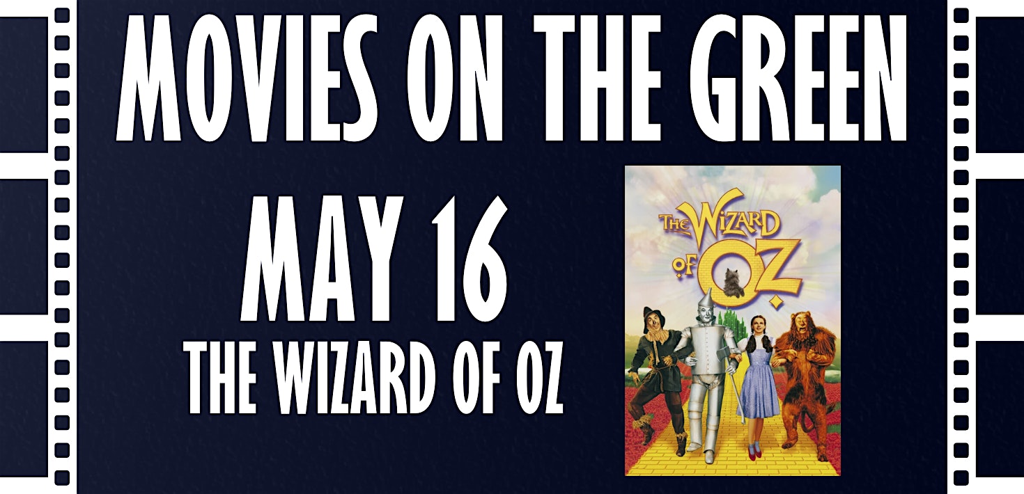 Movies on The Green: The Wizard of Oz 1