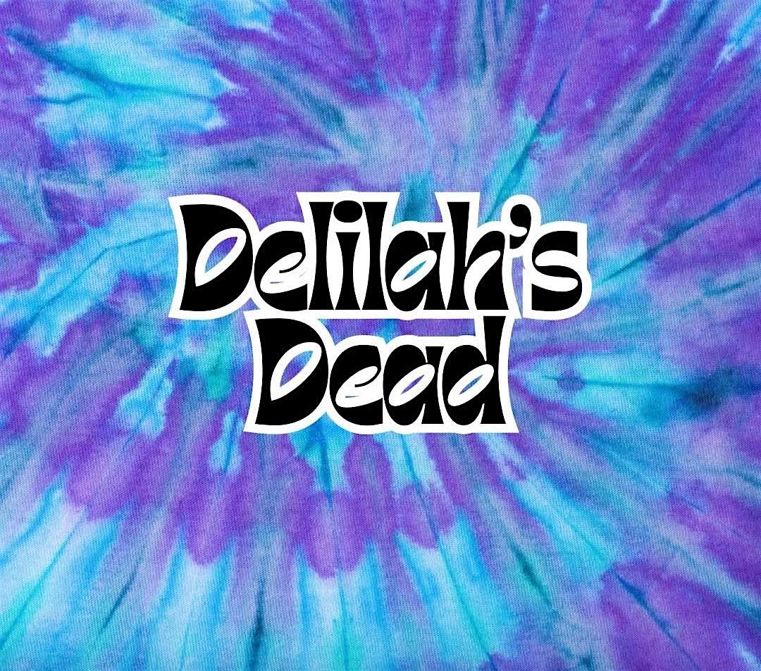 Delilah’s Dead: Panic Pre-Show Jam – No Cover 59