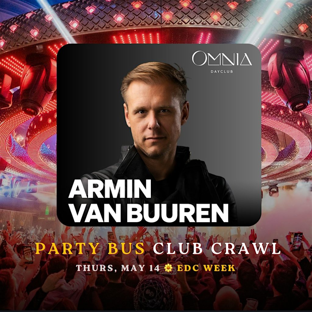 ARMIN VAN BUUREN on Las Vegas Party Bus Crawl 4