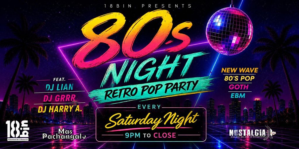 80s Night at 18bin | Retro Pop, New Wave, Goth & EBM Party Every Saturday 4 80s Night at 18bin | Retro Pop, New Wave, Goth & EBM Party Every Saturday 4