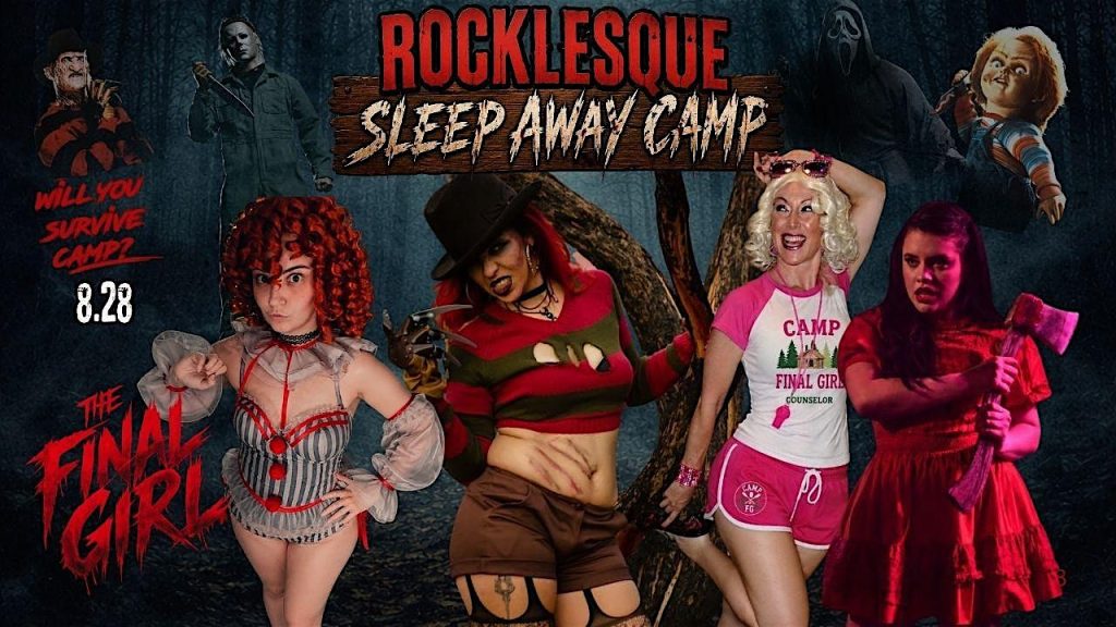 ROCKLESQUE: THE FINAL GIRL SLEEP AWAY CAMP BURLESQUE 2