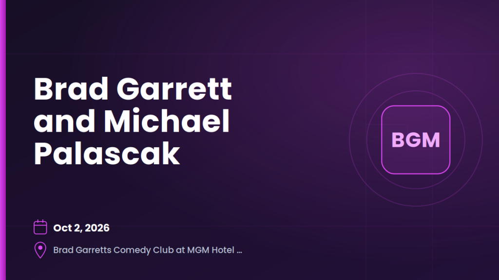 Brad Garrett and Michael Palascak 4 Brad Garrett and Michael Palascak 4
