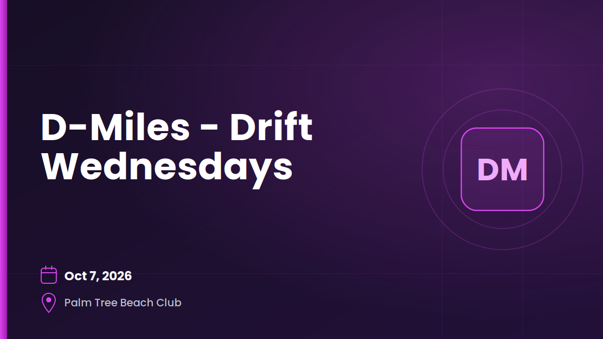 D-Miles - Drift Wednesdays 1 D-Miles - Drift Wednesdays 1