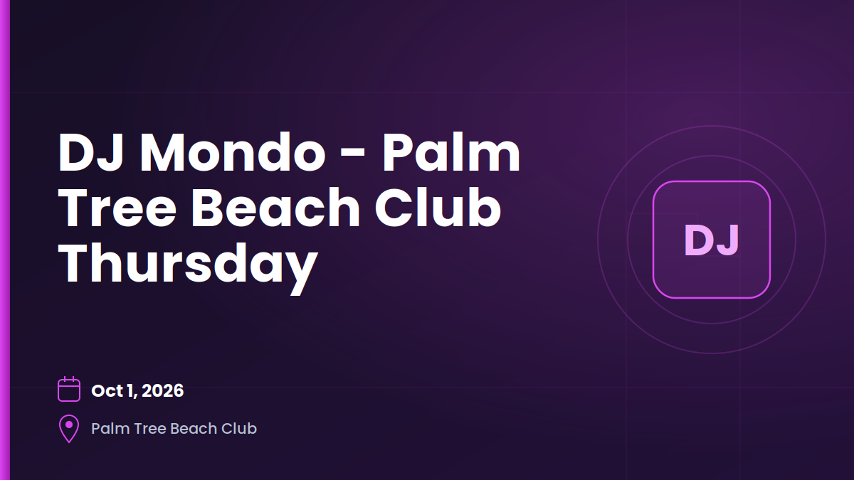 DJ Mondo - Palm Tree Beach Club Thursday 1