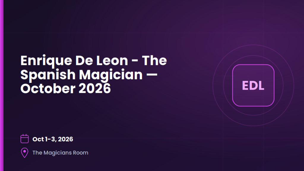 Enrique De Leon - The Spanish Magician — October 2026 4