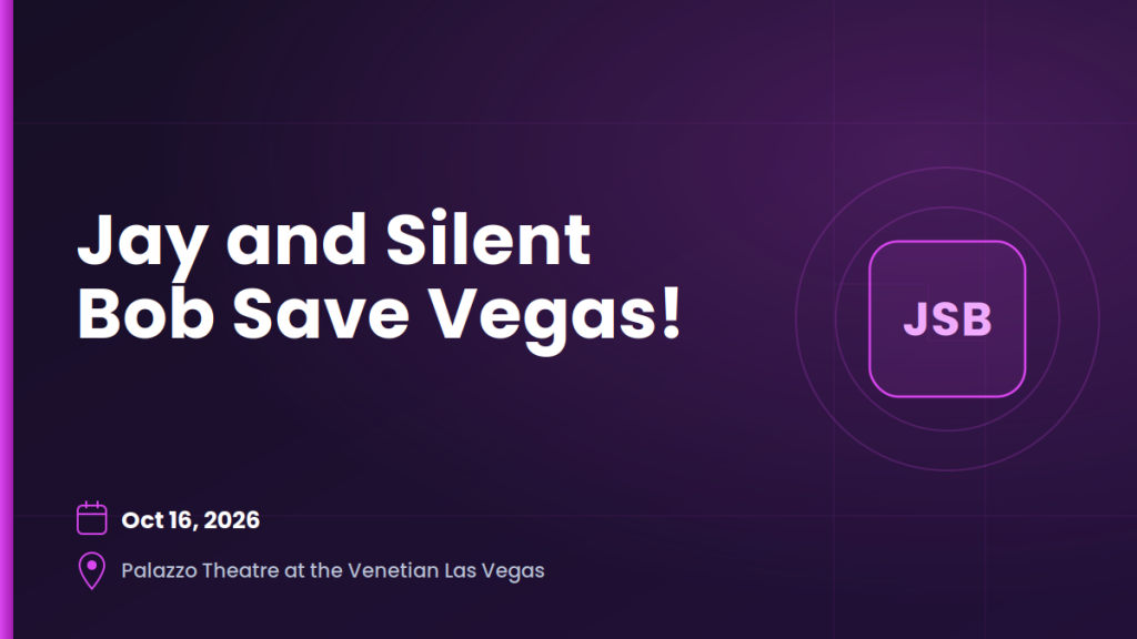 Jay and Silent Bob Save Vegas! 2