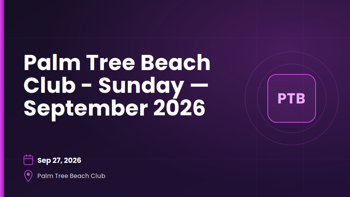 Palm Tree Beach Club - Sunday — September 2026 1