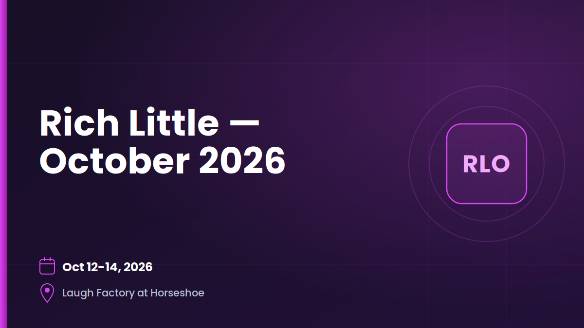 Rich Little — October 12–14, 2026 1 Rich Little — October 12–14, 2026 1