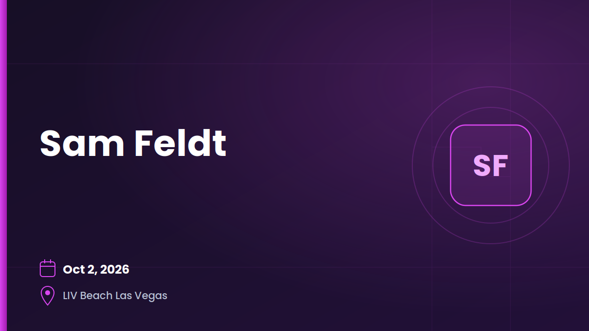 Sam Feldt — October 2, 2026 1 Sam Feldt — October 2, 2026 1
