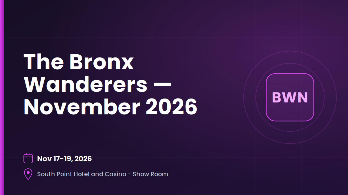 The Bronx Wanderers — November 2026 1 The Bronx Wanderers — November 2026 1